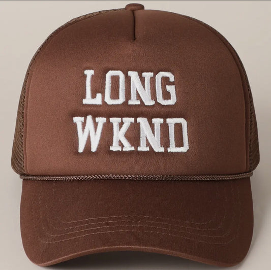 LONG WKND Trucker Hat